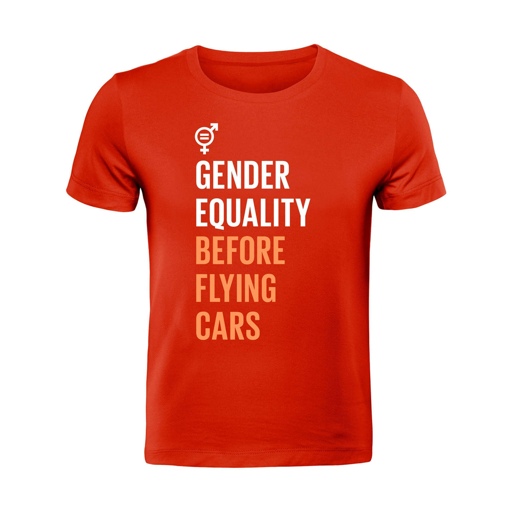 "Género antes de autos voladores" - Camiseta Igualdad de género