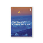 The State of Climate Ambition: NDC Global Outlook Report 2021